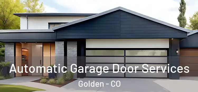  Automatic Garage Door Services Golden - CO