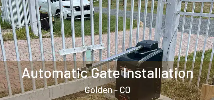 Automatic Gate Installation Golden - CO