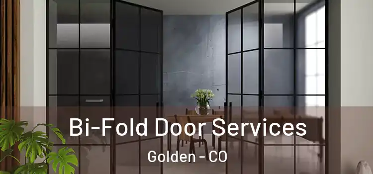 Bi-Fold Door Services Golden - CO