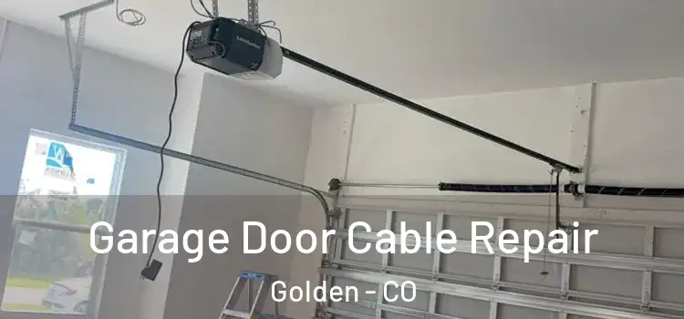  Garage Door Cable Repair Golden - CO