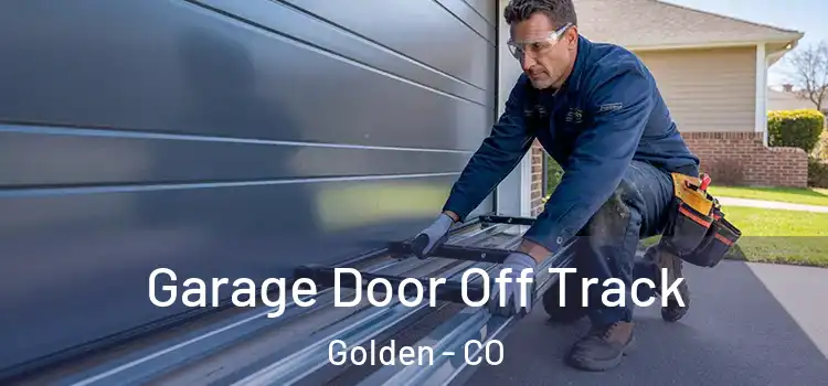  Garage Door Off Track Golden - CO