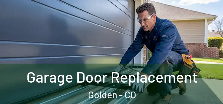  Garage Door Replacement Golden - CO