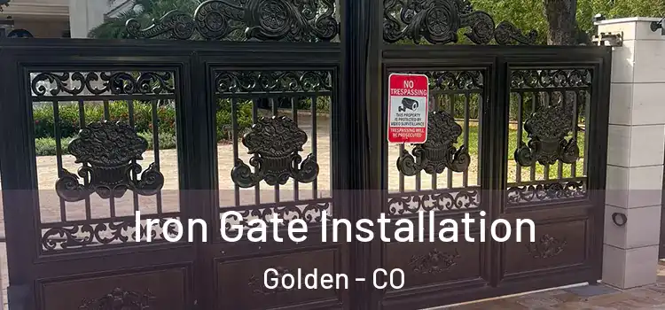  Iron Gate Installation Golden - CO