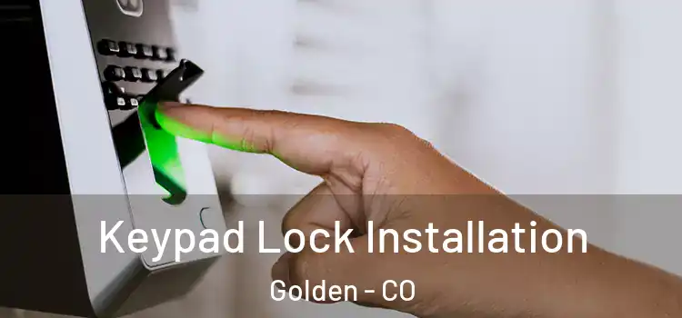  Keypad Lock Installation Golden - CO