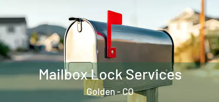  Mailbox Lock Services Golden - CO