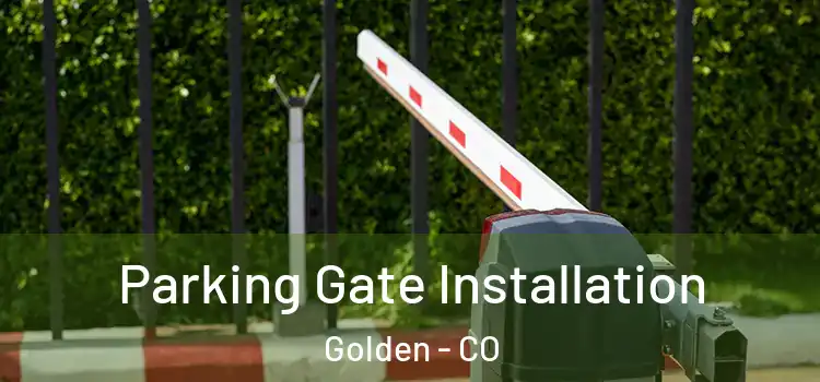  Parking Gate Installation Golden - CO