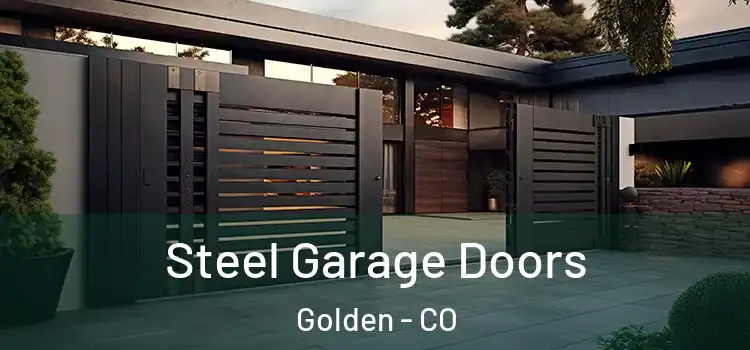  Steel Garage Doors Golden - CO