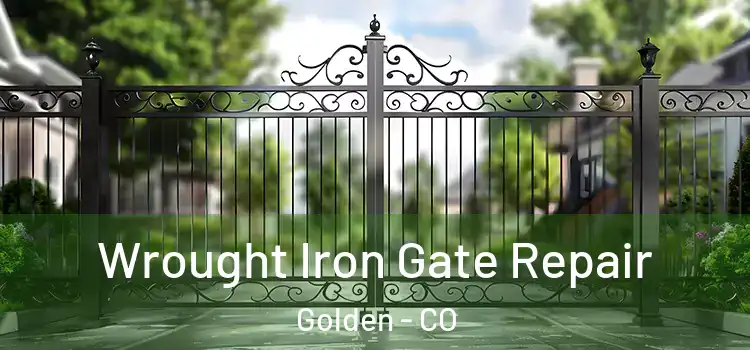  Wrought Iron Gate Repair Golden - CO